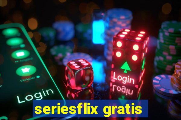 seriesflix gratis